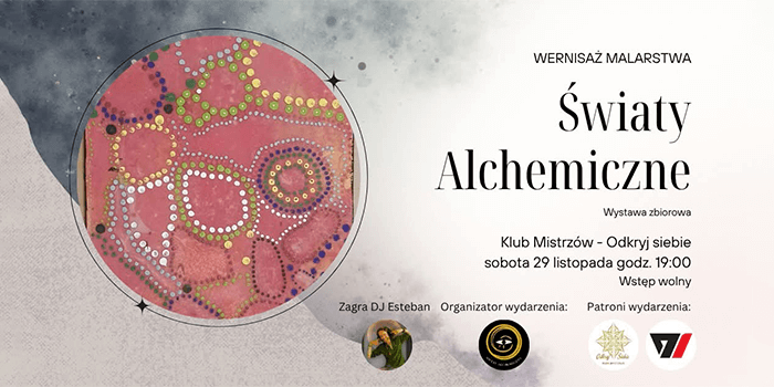 Wernisaż malarstwa „Światy Alchemiczne”